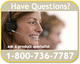 Contact A Producst Specialist - 800.736.7787