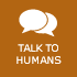 You will talk to a human.